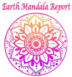 The Earth Mandala Report - via email
